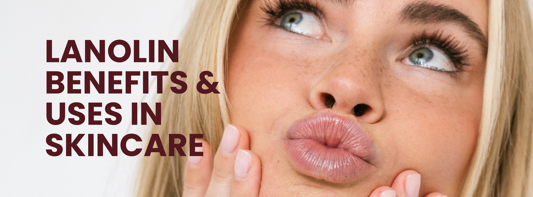 Lanolin Benefits and Uses in Skincare
