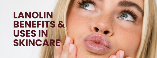 Lanolin Benefits and Uses in Skincare